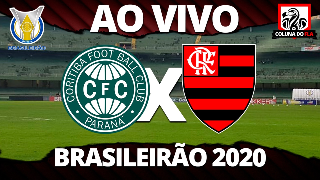 Ao Vivo Assista A Coritiba X Flamengo Com O Coluna Do Fla Flamengo Coluna Do Fla