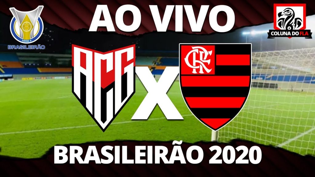 ? AO VIVO: assista a Atlético-GO x Flamengo com o Coluna do Fla