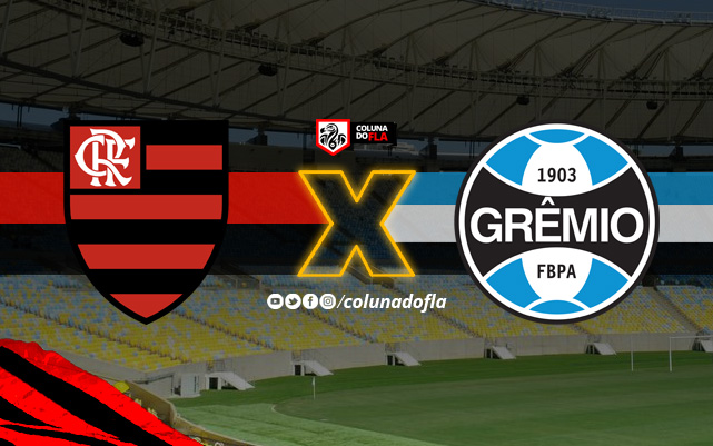 Jogo do Flamengo hoje - Grêmio x Flamengo - Coluna do Fla