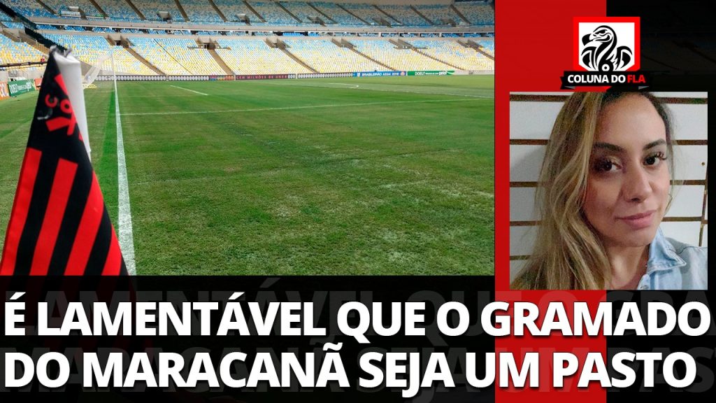 Comentarista detona gramado do Maracanã: “Lamentável, está parecendo um pasto”