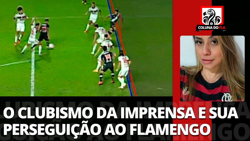 Comentarista solta o verbo sobre o uso do VAR: “Quando se trata do Flamengo, o clubismo cega as pessoas”