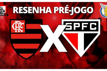 resenha-pré-jogo-flamengo-sao-paulo