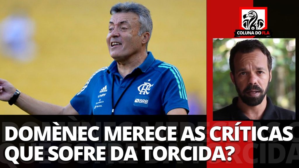 Comentarista exalta trabalho de Dome no Fla, mas ainda vê falta de confiança por parte da torcida