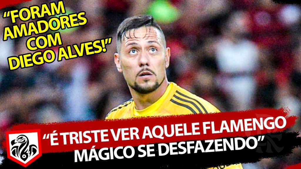 Comentarista detona conduta do Flamengo em negociação com Diego Alves: “Não foi legal, foi amadorismo”