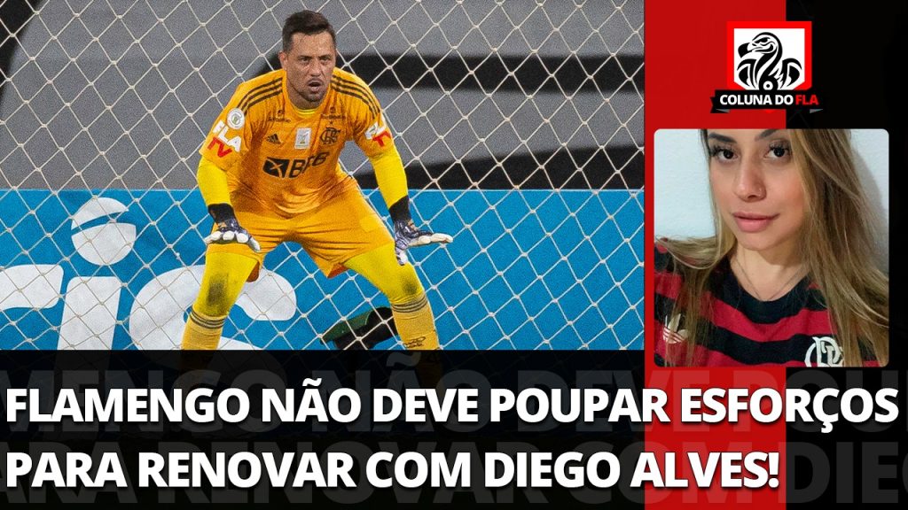 “Flamengo não deve poupar esforços para renovar com Diego Alves”, afirma comentarista