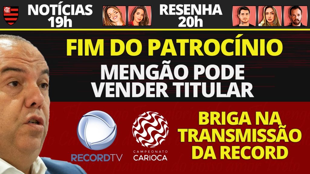 AO VIVO | Fim de patrocínio, possíveis perdas de titulares e Fla pode ganhar reforços para jogo contra Macaé