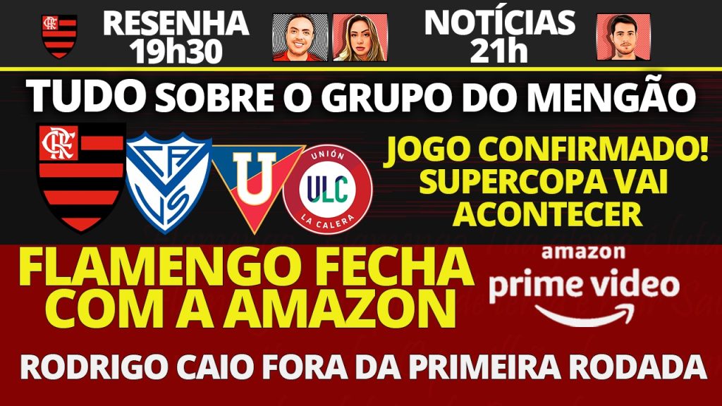 AO VIVO | Sorteio da Libertadores, Flamengo fecha com a Amazon e tudo sobre a Supercopa do Brasil