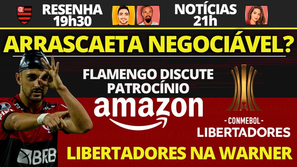 AO VIVO | Despedida de Pepê, nova parceria ‘Flamazon’ e valor de Arrascaeta