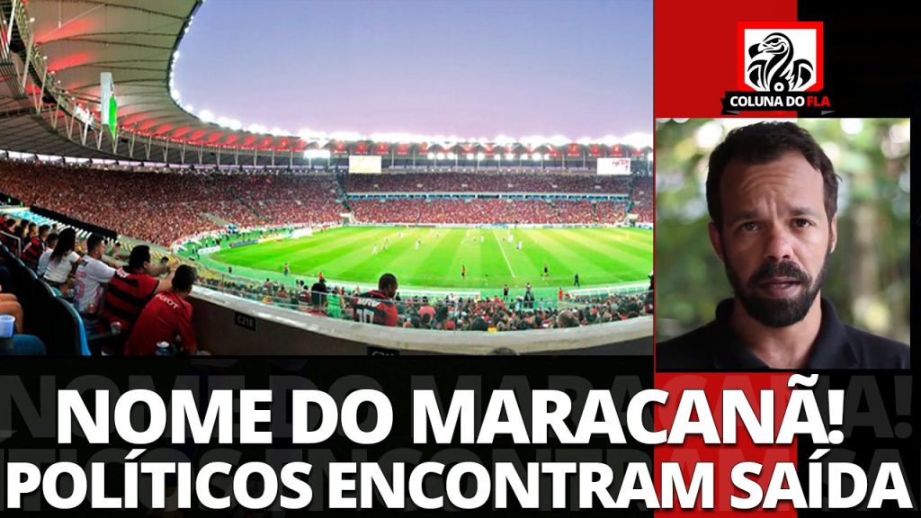 Comentarista analisa possível mudança de nome do Maracanã e aponta motivos para o veto do Governador