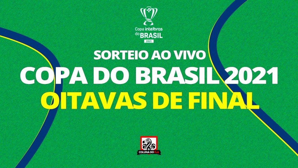 AO VIVO: assista ao sorteio das oitavas de final da Copa do Brasil com o Coluna do Fla