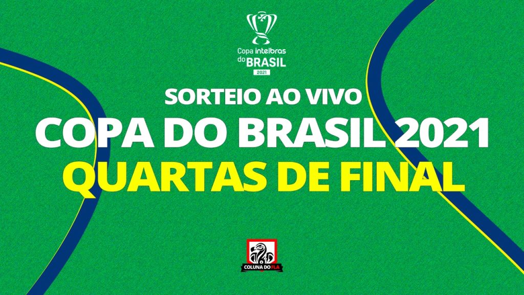 AO VIVO: assista ao sorteio das quartas de final da Copa do Brasil com o Coluna do Fla