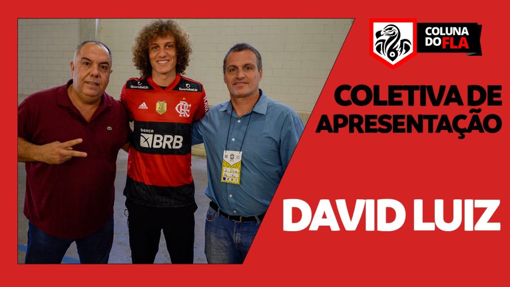 AO VIVO: assista à coletiva de apresentação de David Luiz pelo Flamengo 