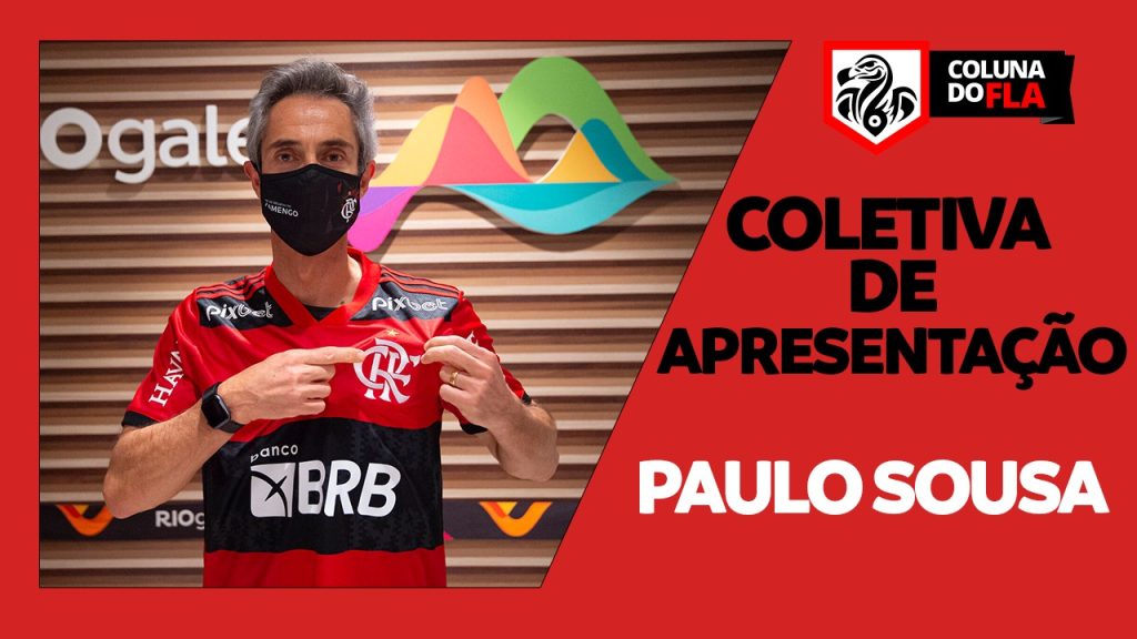 AO VIVO: assista à coletiva de apresentação de Paulo Sousa no Flamengo