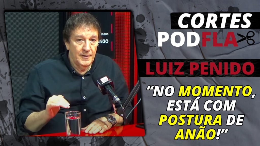 “No momento, está com postura de anão”, analisa Luiz Penido sobre retranca do Vasco contra o Flamengo