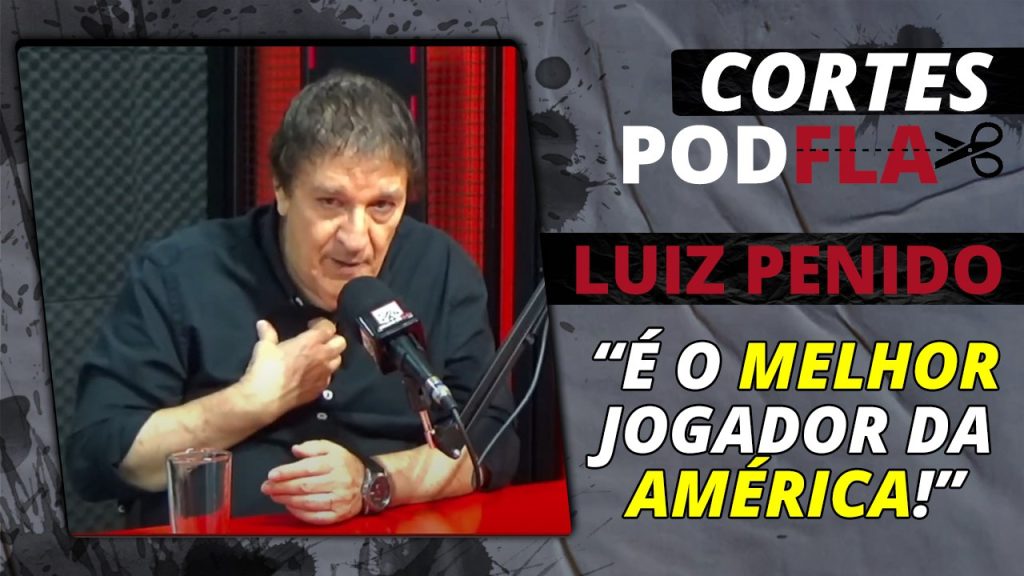 “Arrascaeta é maior que Bruno Henrique”, afirma Luiz Penido ao PodFla