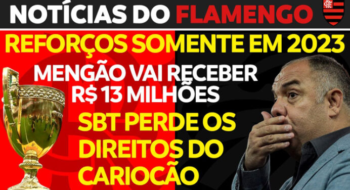 AO VIVO | Quase R$ 15 milhões nos cofres, reforços em 2023 e transmissão do Carioca; veja últimas notícias do Flamengo