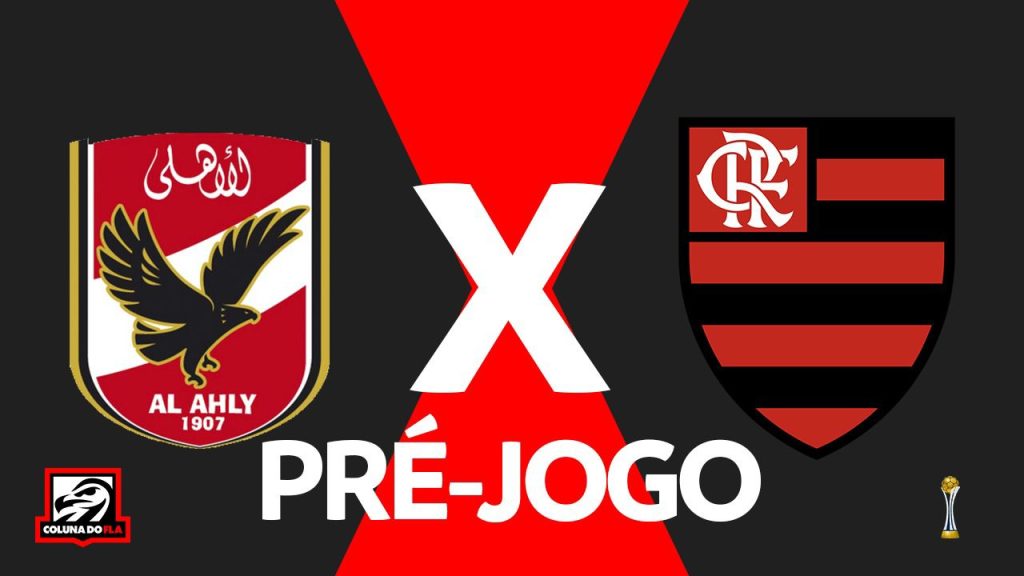 AO VIVO | Fim de quarteto ofensivo, zagueiro de volta e mais no ‘Pré-Jogo’ de Al Ahly x Flamengo