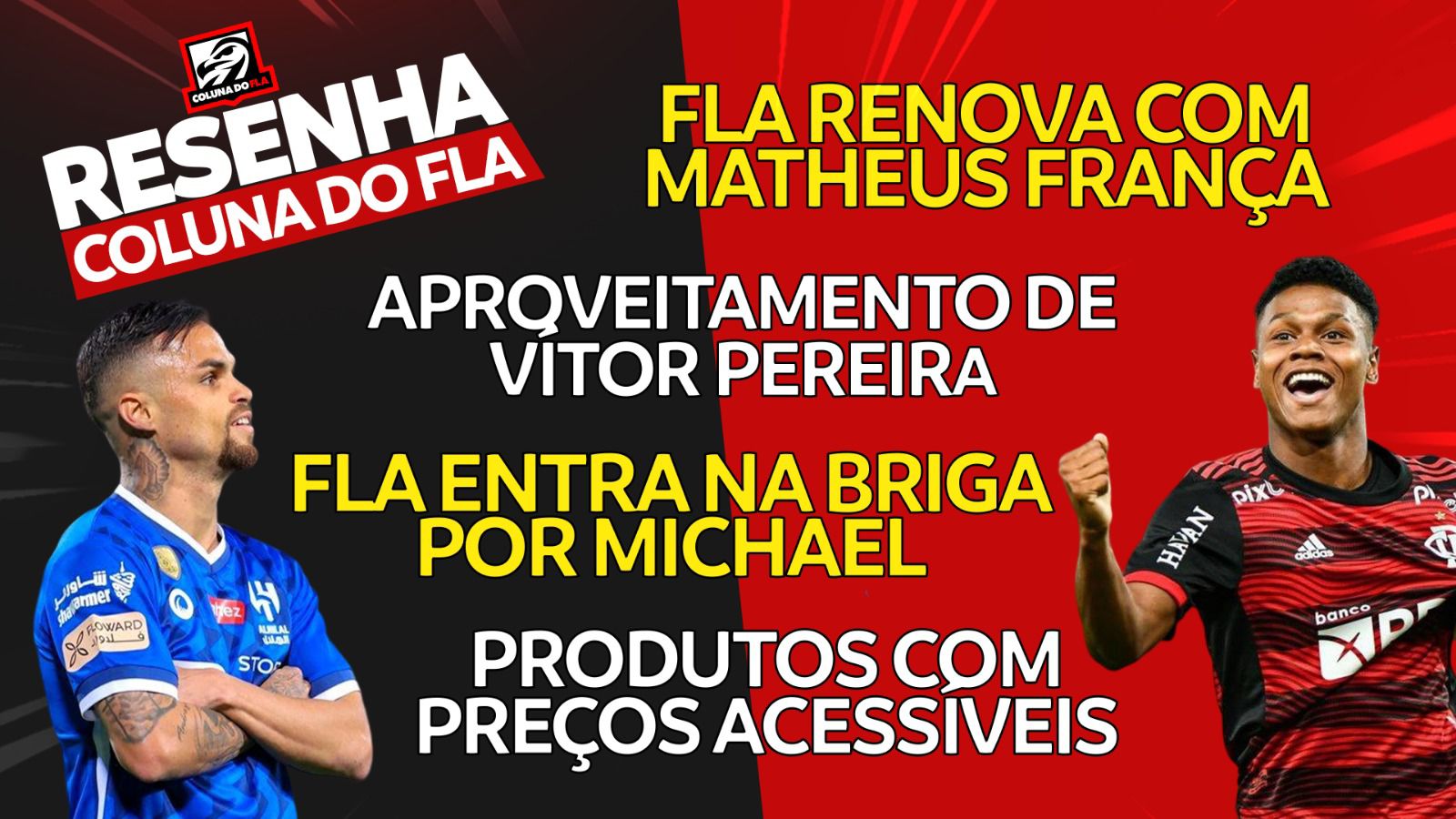 EN DIRECT |  Flamengo dans la bataille pour Michael et renouvellement de Matheus França ;  voir les nouvelles les plus importantes de Rubro-Negro