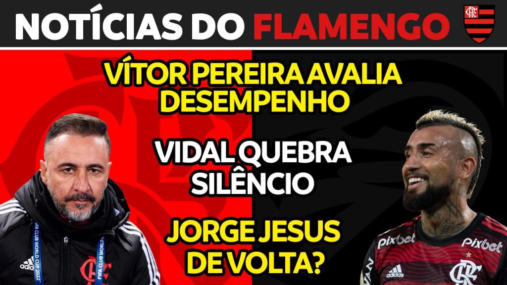 AO VIVO: Jorge Jesus no Flamengo, Vítor Pereira avalia desempenho no Mundial e todas notícias do Fla