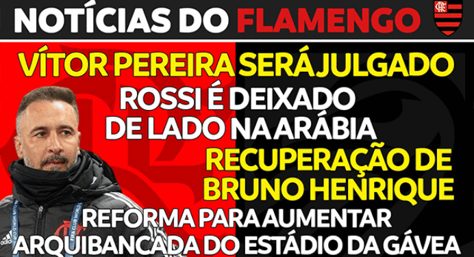 AO VIVO | Bruno Henrique voltando, julgamento de Vítor Pereira e Copa do Brasil; veja ‘Notícias do Flamengo’