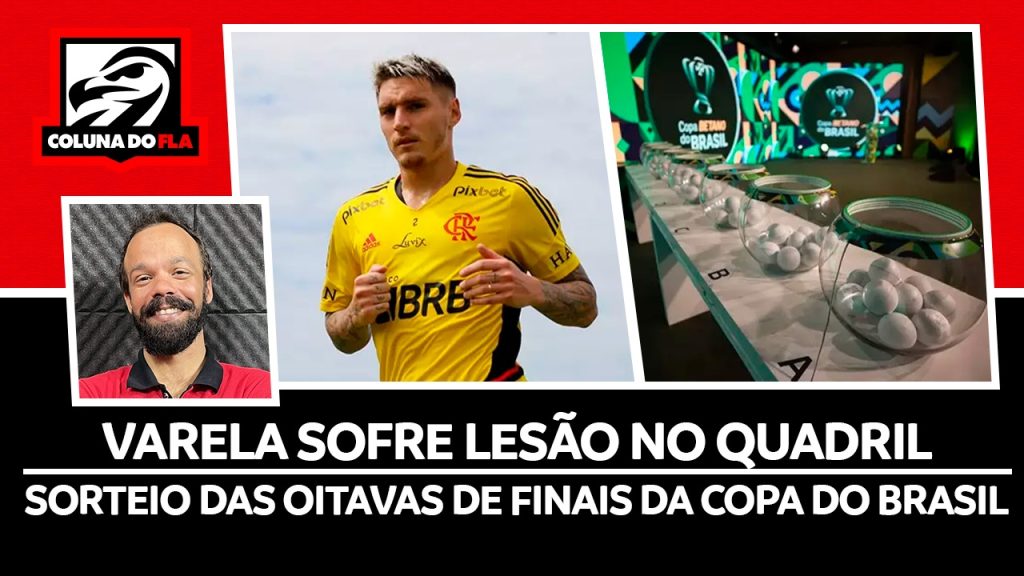 AO VIVO: lesão de Varela, sorteio da Copa do Brasil e recado de Sampaoli à torcida do Flamengo