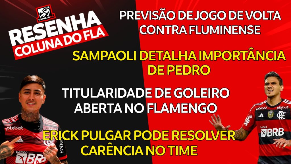 Notícias do Flamengo hoje: titularidade de goleiros ‘em aberto’, Pulgar surpreendendo e previsão de Sampaoli