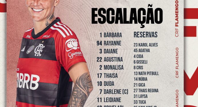 Flamengo divulga escalação para jogo contra o Santos, pelas quartas do Brasileirão Feminino