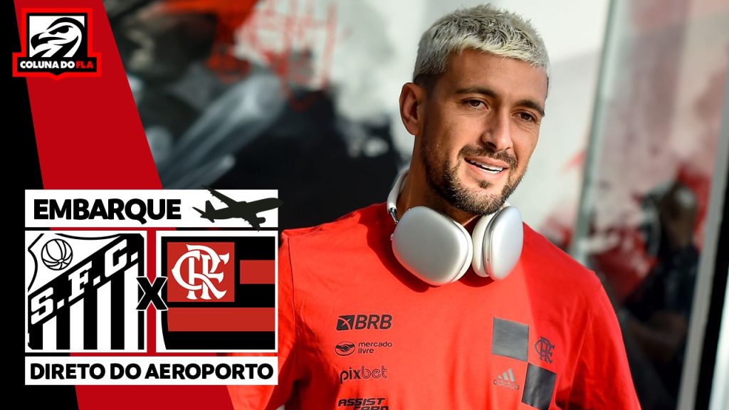 AO VIVO: assista ao embarque do Flamengo para Santos