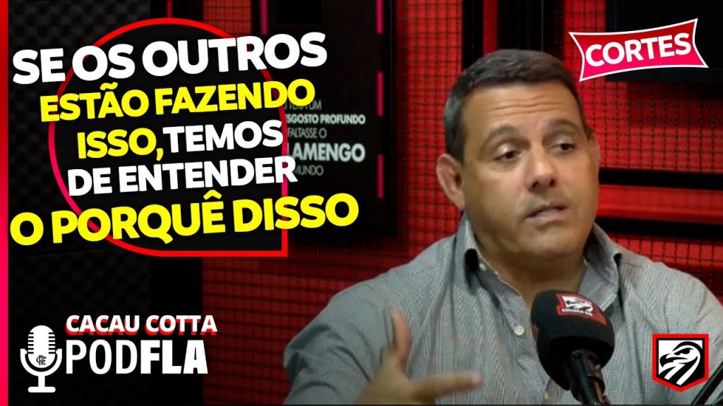 CACAU COTTA DISCUTE SE O FLAMENGO DEVE VIRAR SAF | PODFLA #54