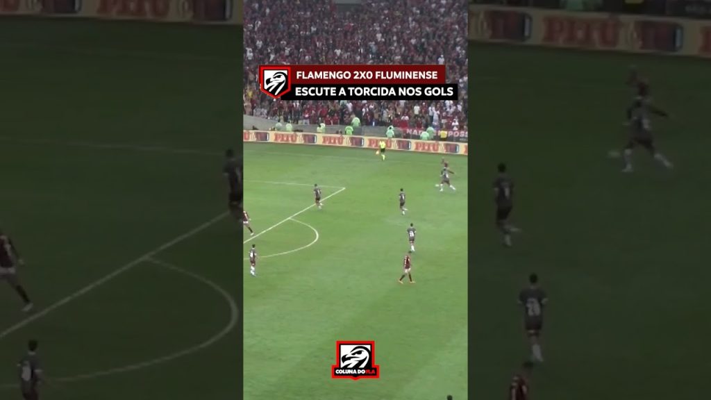 FLAMENGO 2X0 FLUMINENSE – ESCUTE OS GOLS