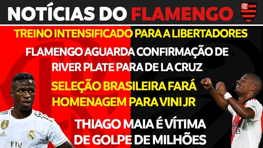 Notícias do Flamengo hoje: proposta por De La Cruz, homenagem a Vini Jr e Thiago Maia é vítima de golpe