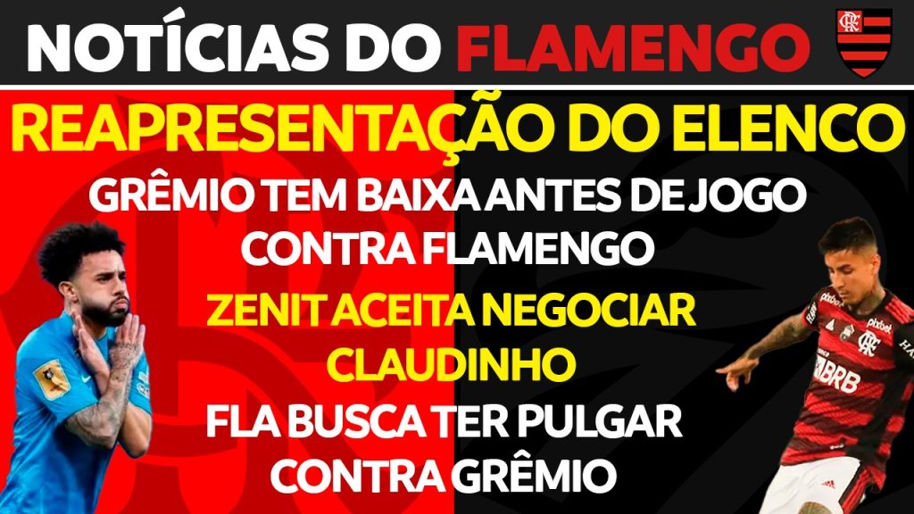 Notícias do Flamengo hoje: Zenit aceita negociar Claudinho, retorno de Pulgar e reapresentação do elenco