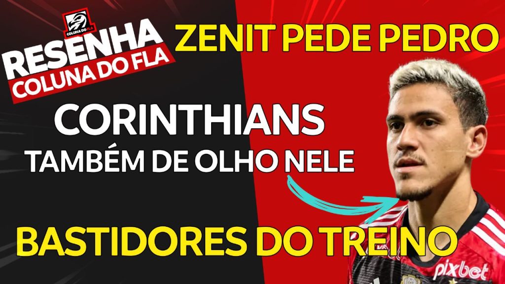 Notícias do Flamengo hoje: troca por Wendel, Corinthians quer Pedro e valor milionário