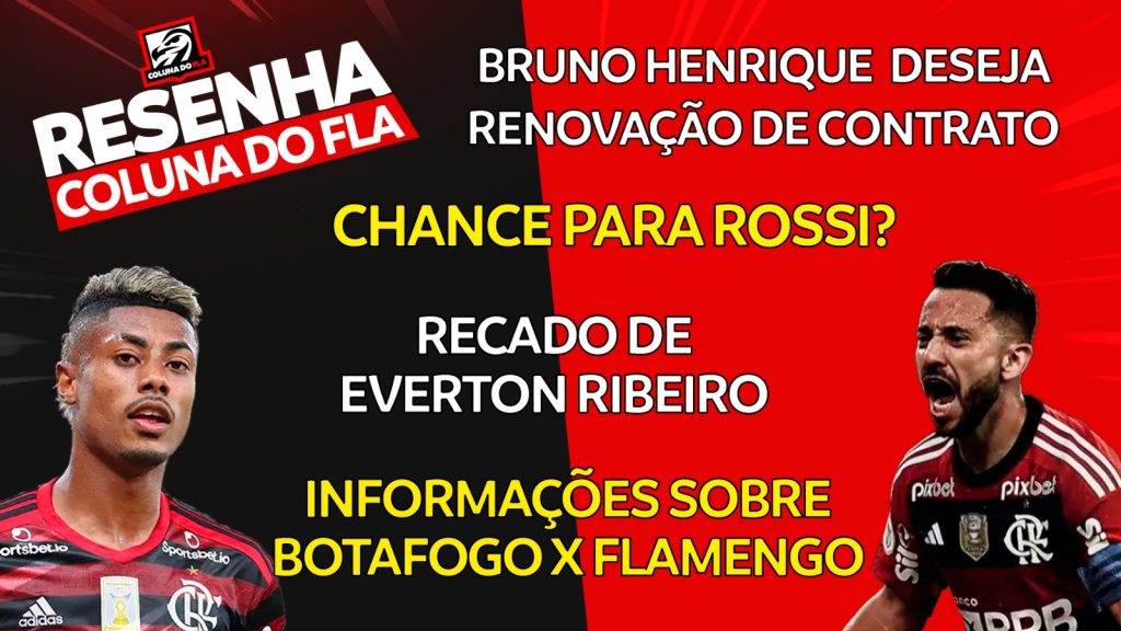 Notícias do Flamengo hoje: renovação de Bruno Henrique, jogo contra Santos em Brasília e mensagem de Everton Ribeiro