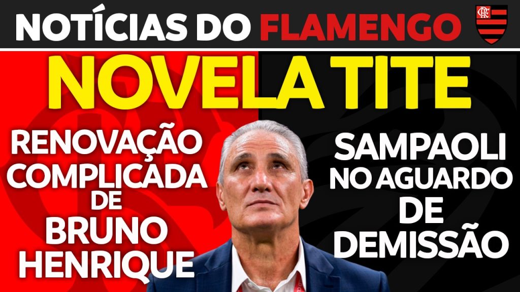 Notícias do Flamengo hoje: Corinthians na ‘briga’ por Tite, Sampaoli segue rotina e ‘novela’ Bruno Henrique