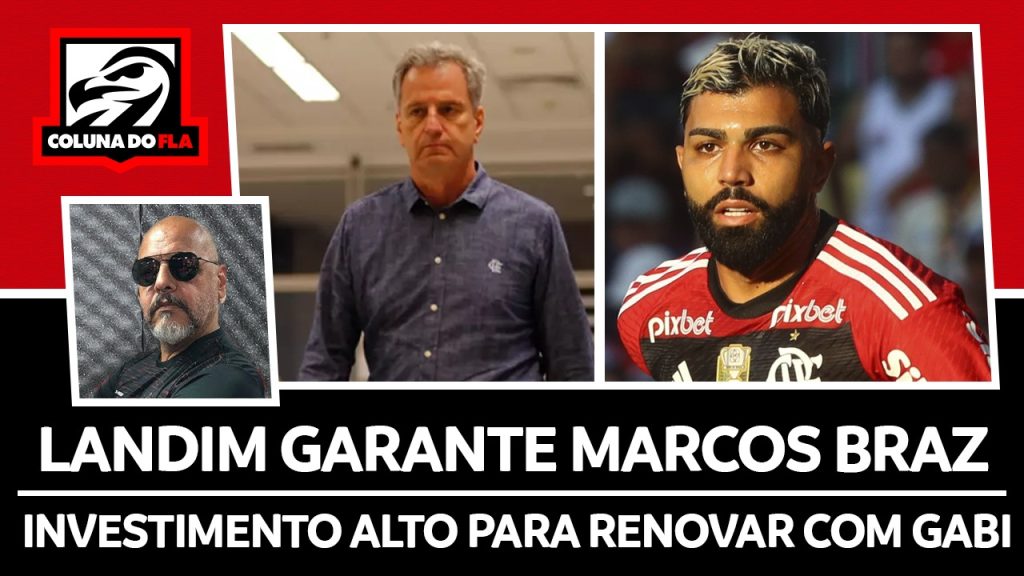 Notícias do Flamengo hoje: salário de Gabigol, mudanças para o clássico e Braz no cargo