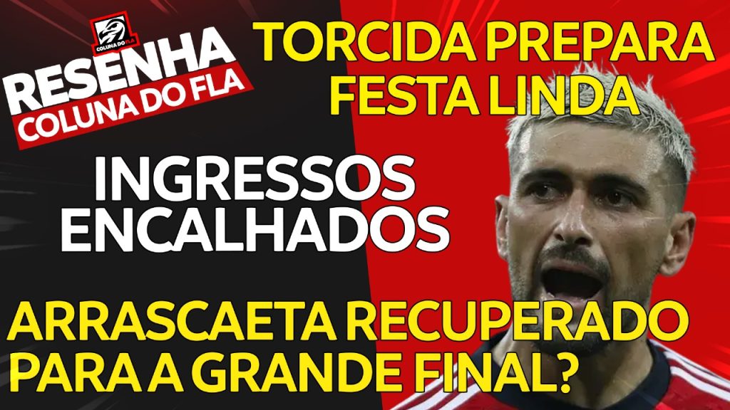 Notícias do Flamengo hoje: escalação de Sampaoli, festa da torcida, ingresso para final e recuperação de Arrascaeta e Luiz Araújo