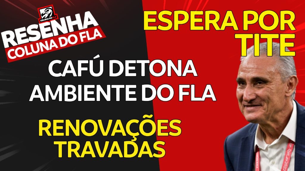 Notícias do Flamengo hoje: prazo para contratar Tite, ‘frustração’ de Sampaoli e renovações travadas