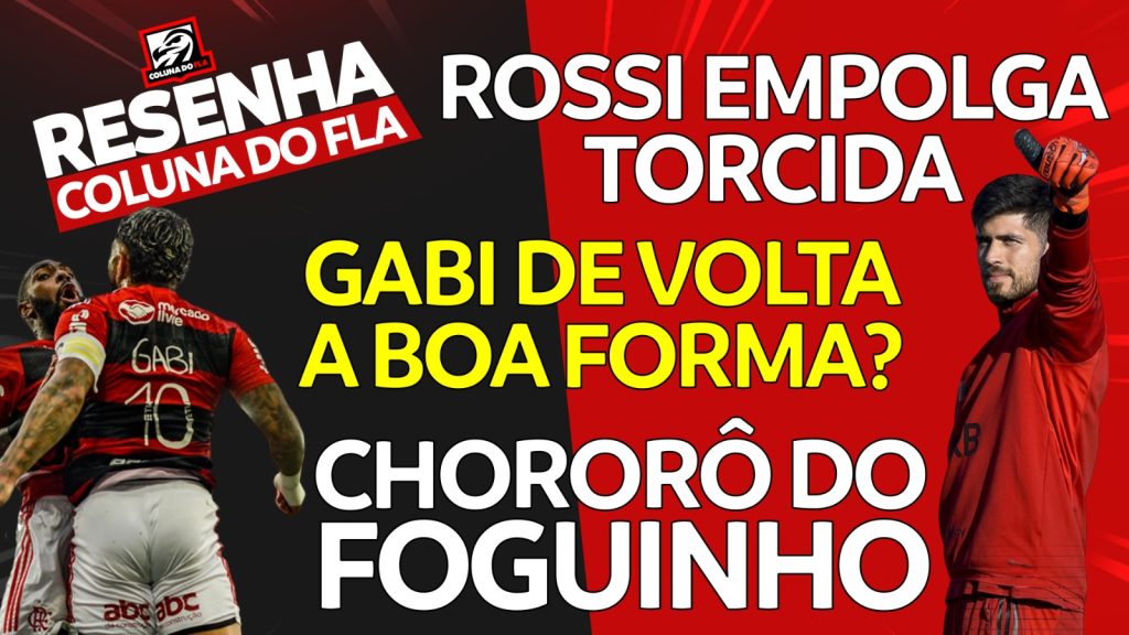 Notícias do Flamengo hoje: Tite ‘elétrico’, Gabigol focado e chororô do Botafogo