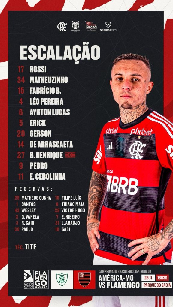 SAIU! Com Bruno Henrique, Flamengo divulga escalação para jogo contra o América-MG, pelo Brasileirão