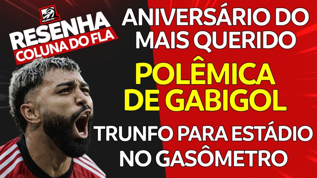 Notícias do Flamengo hoje: novo estádio, aniversário do Fla e postagem polêmica de Gabigol