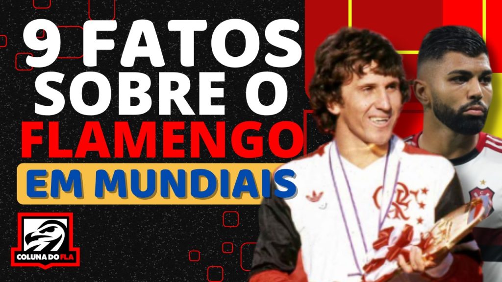 Assista no Coluna do Fla: 9 fatos sobre o Flamengo em mundiais