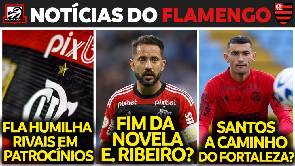 Notícias do Flamengo hoje: Fortaleza de olho no goleiro Santos, Everton Ribeiro faz proposta para renovar e calendário de janeiro