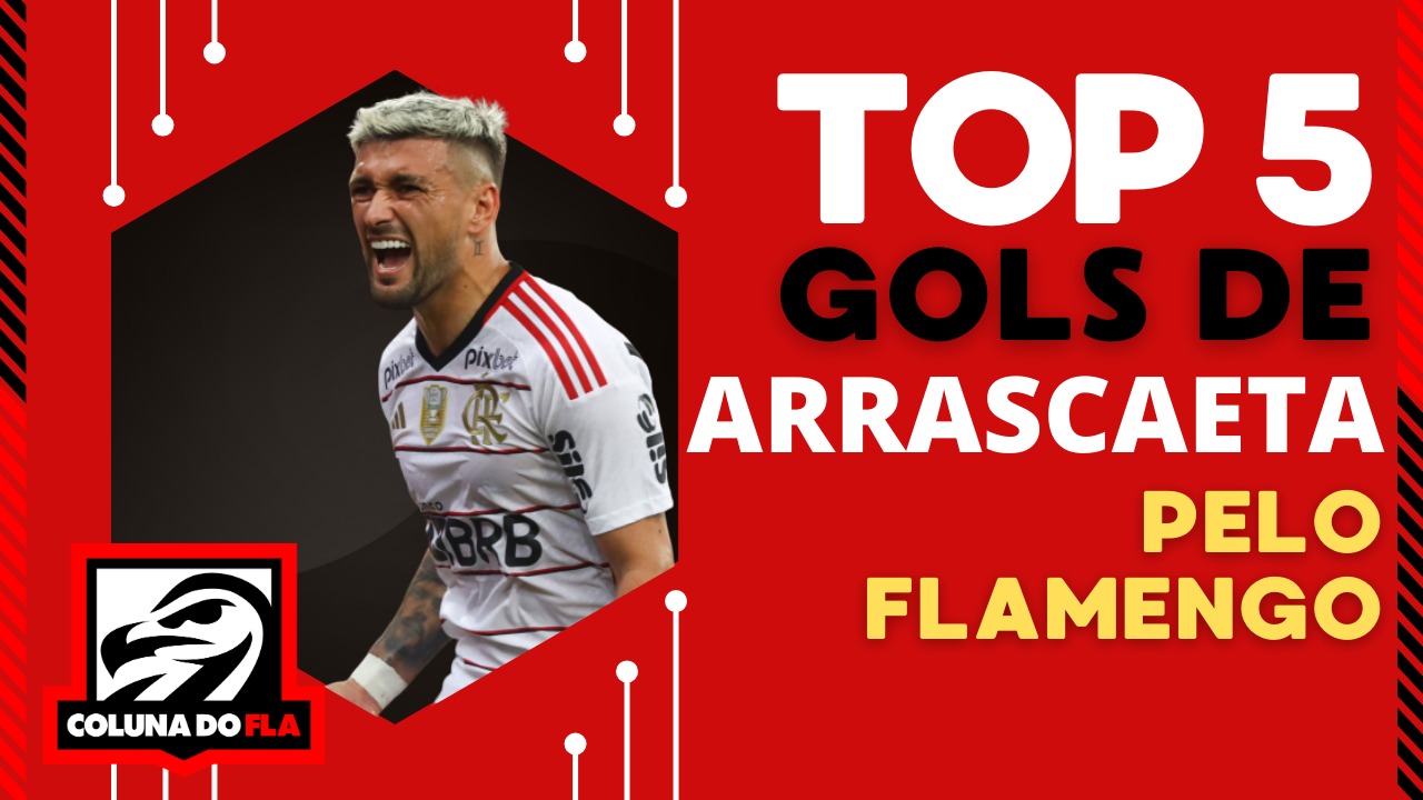 Assista no Coluna do Fla: top 5 gols de Arrascaeta pelo Flamengo