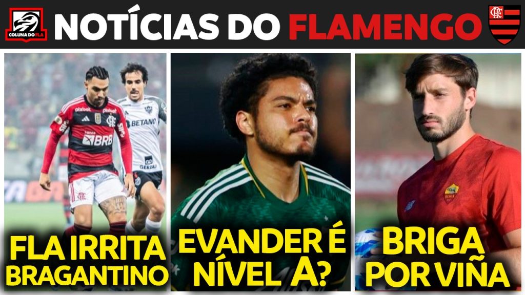 Notícias do Flamengo hoje: Gabigol retorna mais cedo, Bragantino irritado com Fla, briga por Viña e situação de Evander