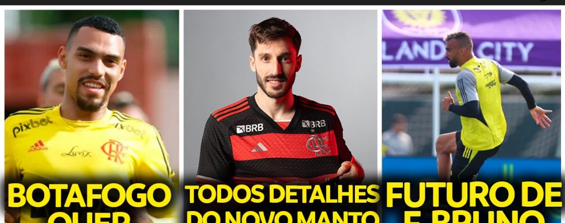 Notícias do Flamengo hoje: novo Manto, chegada de Viña, saída de Matheuzinho e mais