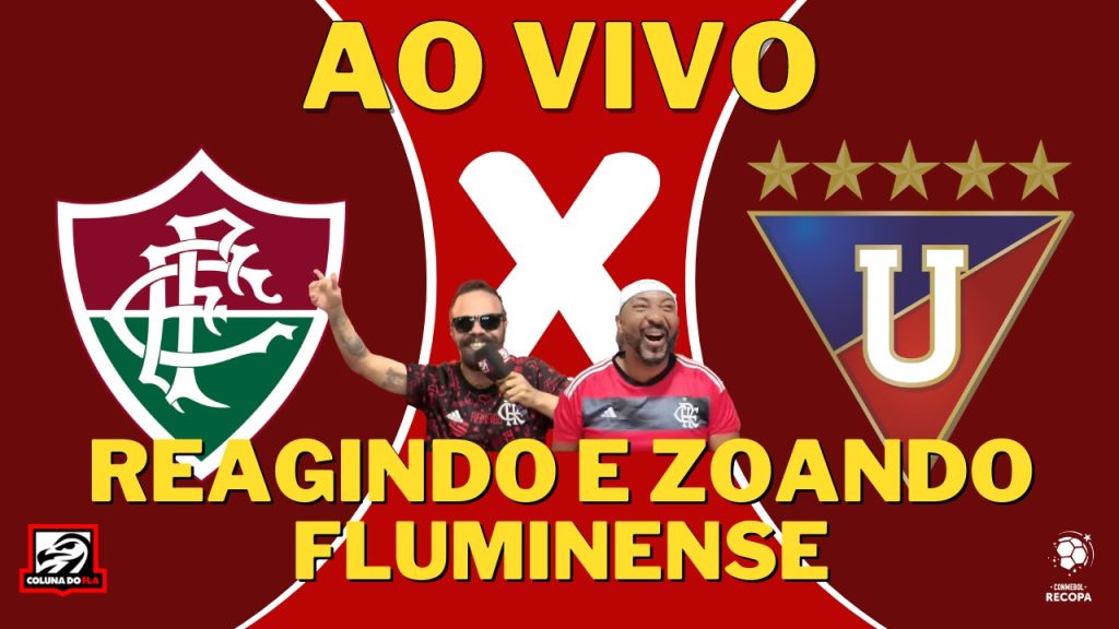 AO VIVO | Reações e zoeira em Fluminense x LDU, pela Recopa Sul-Americana