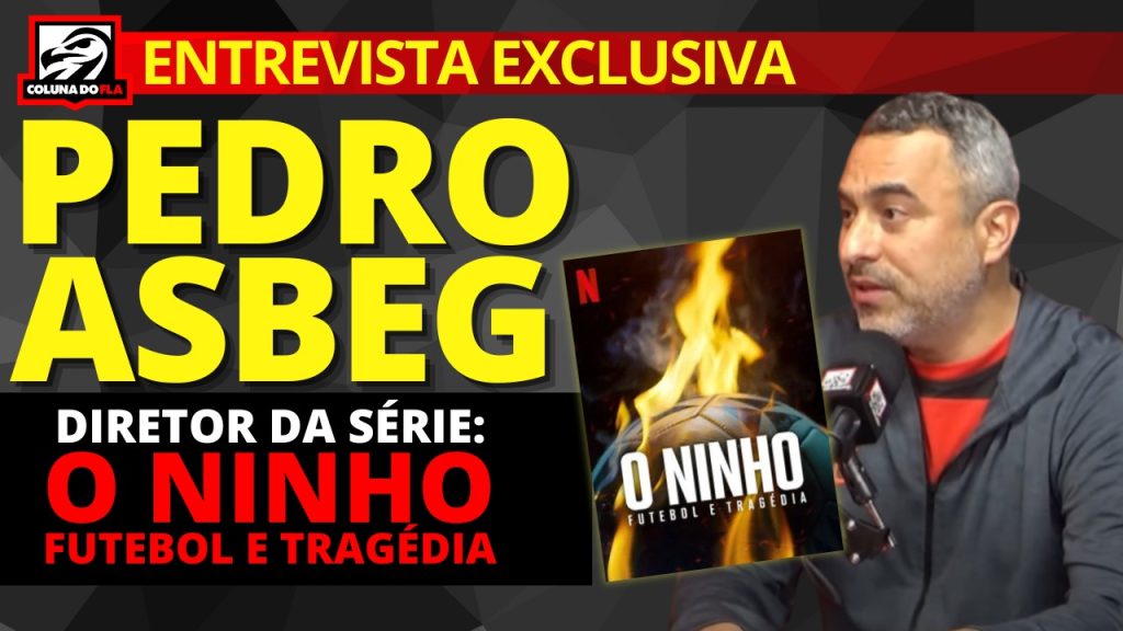 EXCLUSIVO | Assista à entrevista de Pedro Asbag, diretor da série ‘O Ninho: Futebol e Tragédia’ no Coluna do Fla