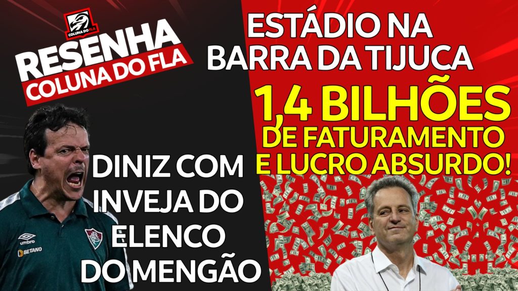 Notícias do Flamengo hoje: estádio em novo local, Diniz com inveja e faturamento em 2023