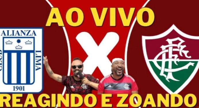 AO VIVO | Reações e zoeira em Alianza Lima x Fluminense, pela Libertadores